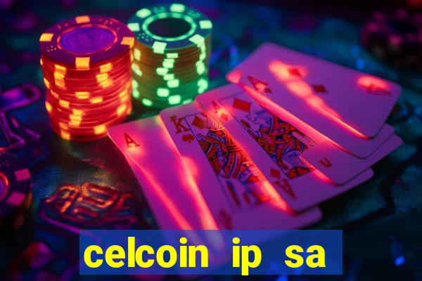 celcoin ip sa plataforma de jogos